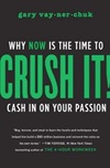 Crush It: Cash In On Your Passion