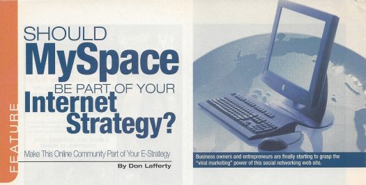 Should MySpace Be Part Of your Internet Strategy? Make This Online Community Part Of Your E-Strategy